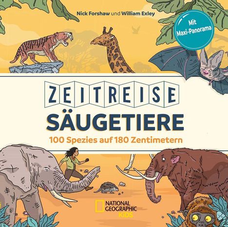 William Exley: Exley, W: Zeitreise Säugetiere. 100 Spezies auf 180 Zentimet, Buch