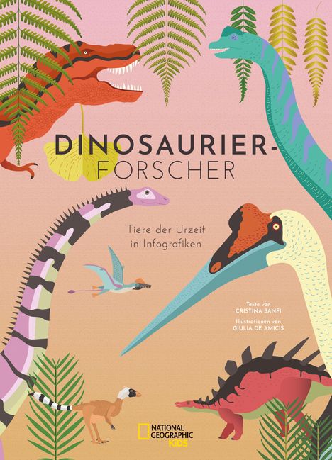 Christina Banfi: Banfi, C: Dinosaurierforscher. Tiere der Urzeit in Infografi, Buch