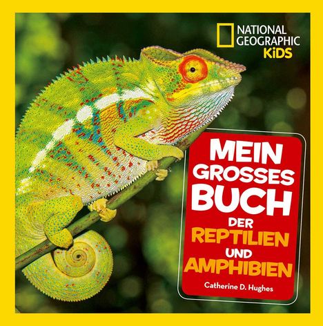 Catherine D. Hughes: Hughes, C: Mein großes Buch der Reptilien und Amphibien, Buch