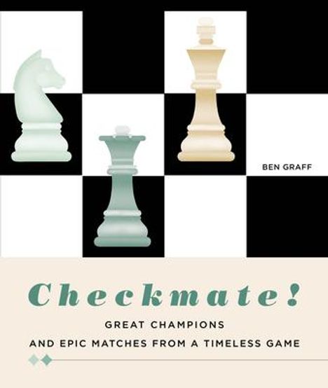 Ben Graff: Checkmate!, Buch