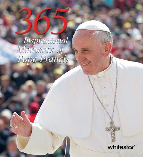 365 Inspirational Moments of Pope Francis, Buch