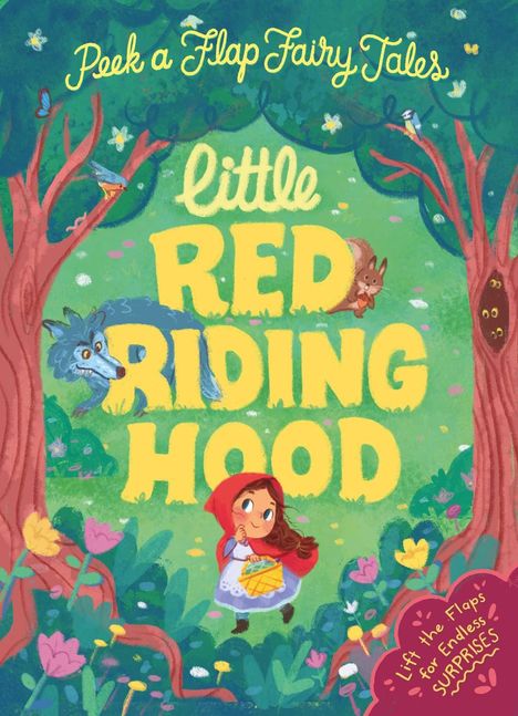 Peek a Flap Fairy Tales, Little Red Riding Hood. Illustration mit Rotkäppchen im Wald, Wolf, Eichhörnchen, Blumen.