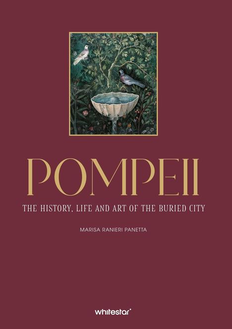 „Pompeii: The History, Life and Art of the Buried City“; Marisa Ranieri Panetta. Illustration mit Vögeln und Brunnen.