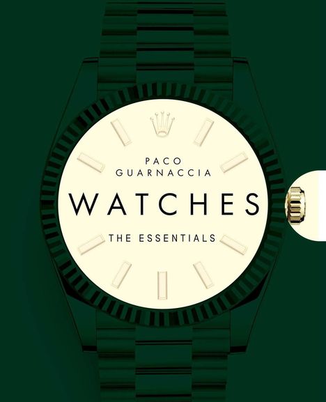 Text: "PACO GUARNACCIA WATCHES THE ESSENTIALS". Abbildung einer Uhr mit prominentem Zifferblatt und Krone.