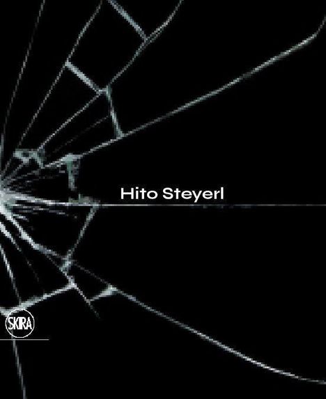 Hito Steyerl: Hito Steyerl: The City of Broken Windows, Buch