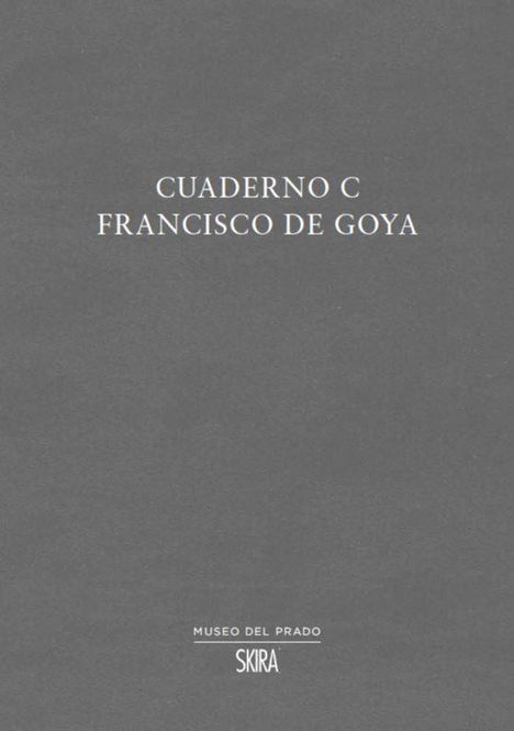 Jose Manuel Matilla Rodriguez: Cuaderno C: Francisco de Goya, Buch