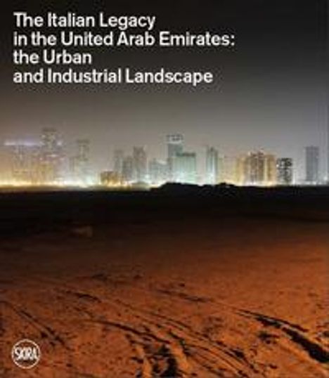 The Italian Legacy in the United Arab Emirates:, Buch