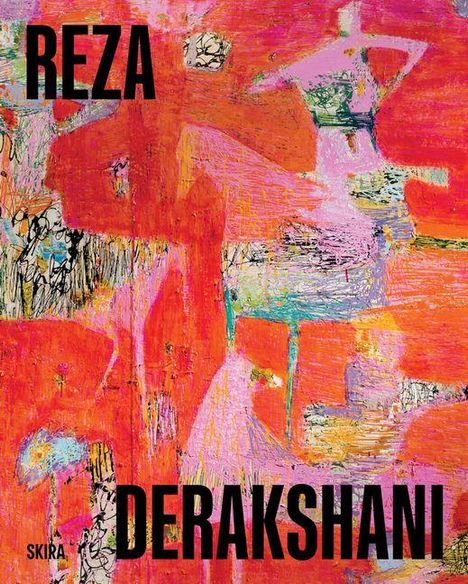 Die Texte "REZA DERAKHSHANI" stehen in Großbuchstaben. Farbenfrohe abstrakte Malerei in Rot, Rosa und Orange.