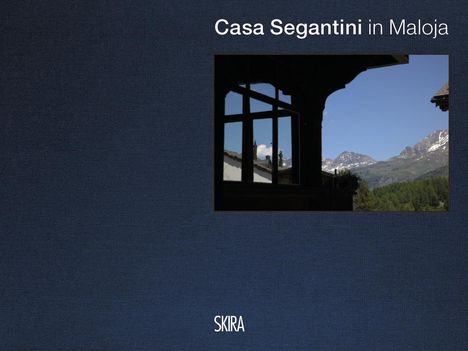 Casa Segantini (Multilingual edition), Buch