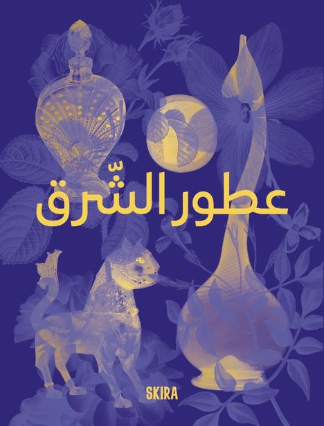 Perfumes of the Orient (Arabic edition), Buch