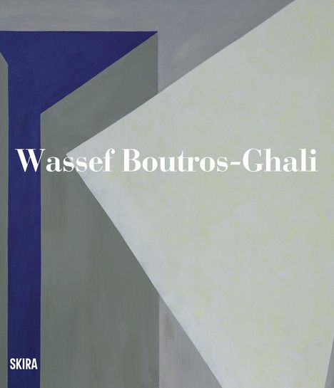 „Wassef Boutros-Ghali.“ Abstrakte geometrische Formen in Blau, Grau und Weiß. Der Name „Skira“ unten links.
