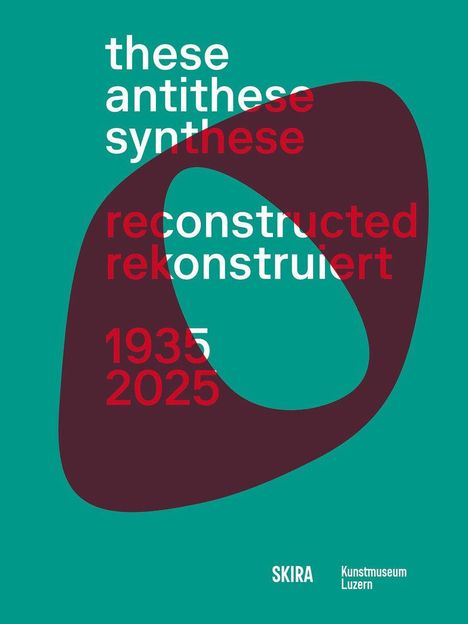 These, Antithese, Synthese - reconstructed (Bilingual edition), Buch