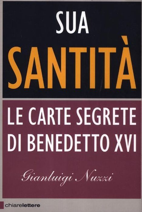 Gianluigi Nuzzi: Sua Santità. Le carte segrete di Benedetto XVI, Buch