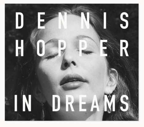 Dennis Hopper: In Dreams, Buch