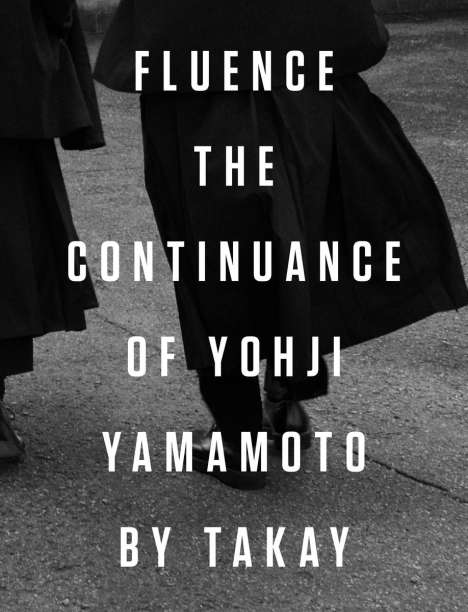 Takay: Fluence. The Continuance of Yohjl Yamamoto by Takay, Buch