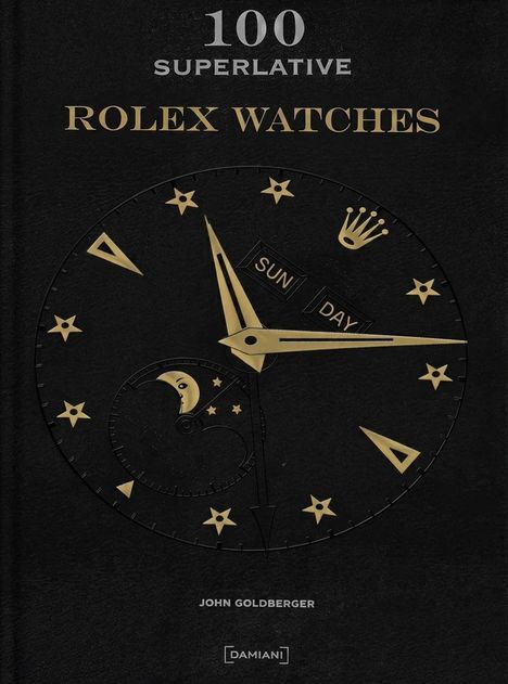 „100 Superlative Rolex Watches“ in Gold auf schwarzem Hintergrund, darunter eine Uhr mit goldenen Sternen und Zeigern.