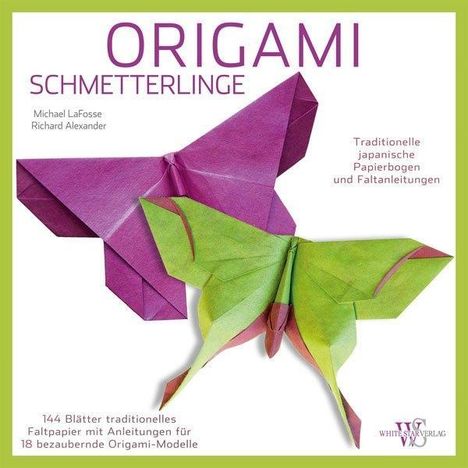 Michael G. LaFosse: Origami - Schmetterlinge, Buch