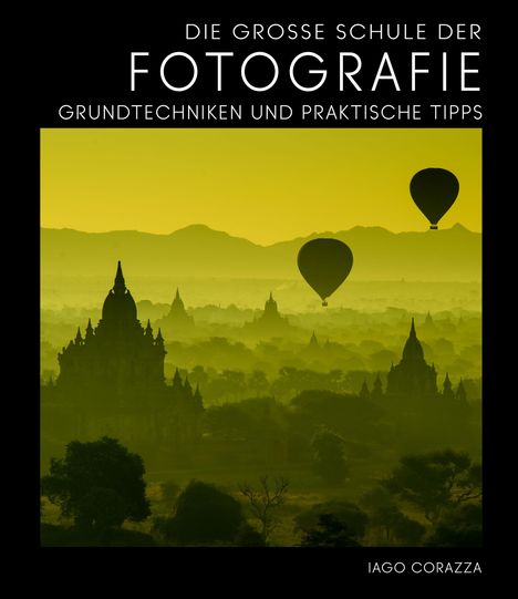 Iago Corazza: Die Große Schule der Fotografie, Buch