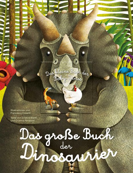 Cristina Banfi: Das große Buch der Dinosaurier. Das kleine Buch der Baby-Dinos, Buch