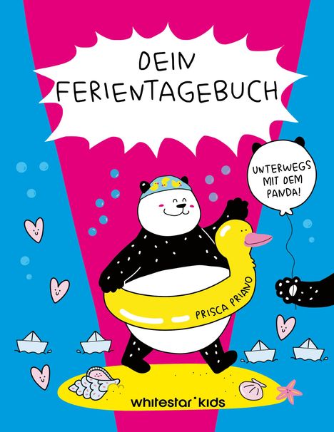 Prisca Priano: Dein Ferientagebuch. Unterwegs mit dem Panda!, Buch