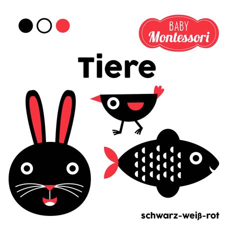 Tiere schwarz-weiß-rot (Baby Montessori), Buch