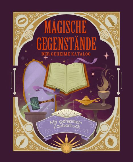MAGISCHE GEGENSTÄNDE, DER GEHEIME KATALOG. Mit geheimem Zauberbuch. Illustration mit Buch, Trank, Zauberstab und Lampe.