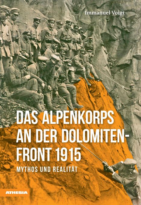 Immanuel Voigt: Das Alpenkorps an der Dolomitenfront, Buch