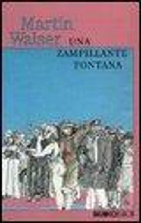 Martin Walser: Una zampillante fontana, Buch