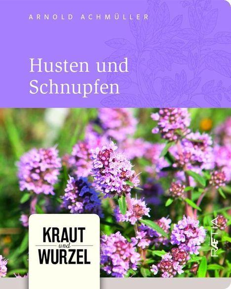Arnold Achmüller: Achmüller, A: Husten und Schnupfen, Buch