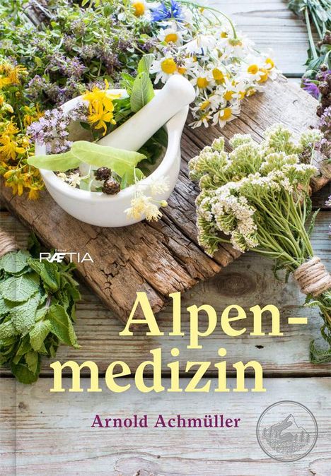 Arnold Achmüller: Alpenmedizin, Buch