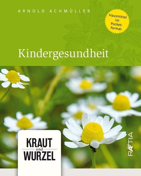 Arnold Achmüller: Achmüller, A: Kindergesundheit, Buch