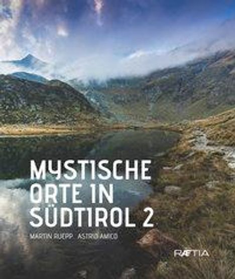 Martin Ruepp: Ruepp, M: Mystische Orte in Südtirol, Buch