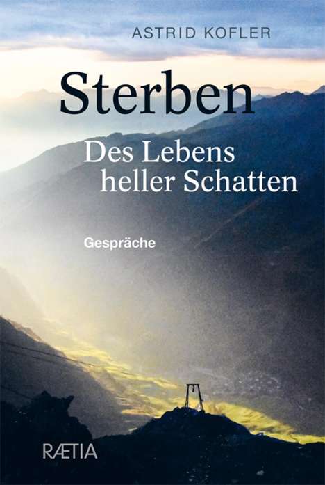 Astrid Kofler: Sterben. Des Lebens heller Schatten, Buch