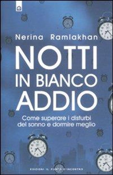 Nerina Ramlakhan: Notti in bianco addio. Come superare i disturbi del sonno e dormire meglio, Buch