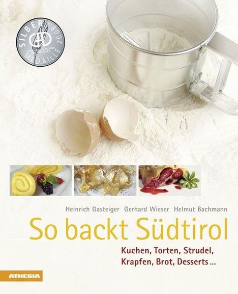 Heinrich Gasteiger: So backt Südtirol, Buch