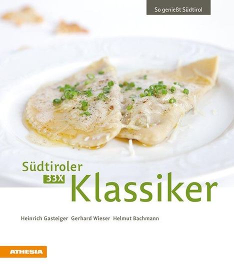 Heinrich Gasteiger: 33 x Südtiroler Klassiker, Buch