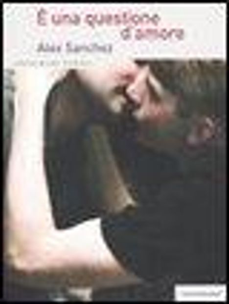 Alex Sanchez: È una questione d'amore, Buch
