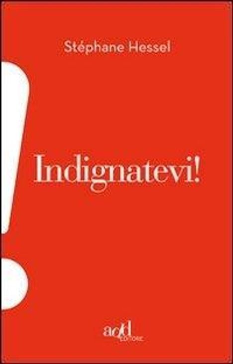 Stéphane Hessel: Indignatevi!, Buch