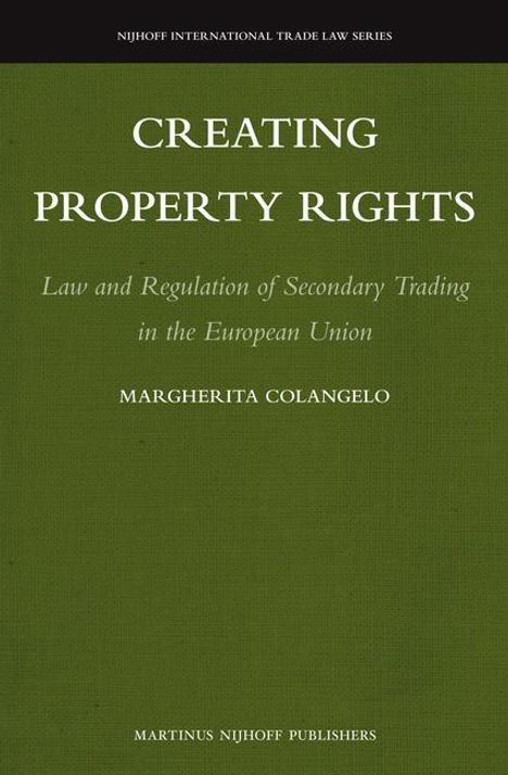 Margherita Colangelo: Creating Property Rights, Buch