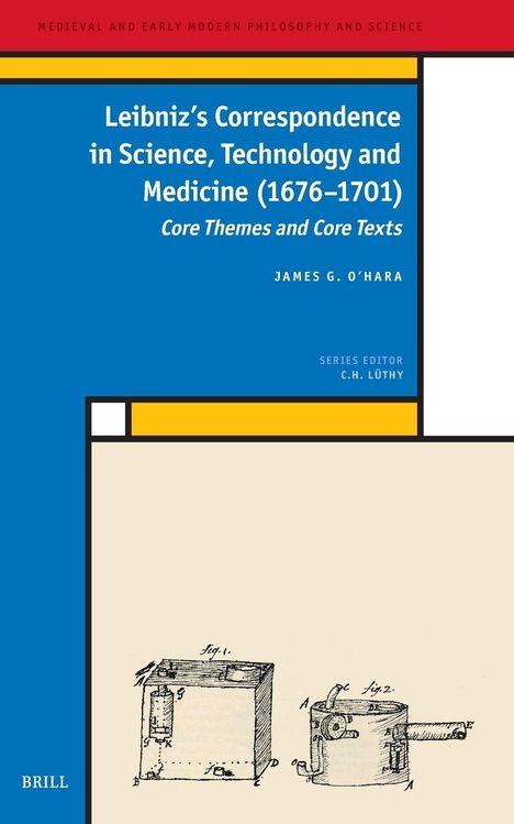 James O'Hara: Leibniz's Correspondence in Science, Technology and Medicine (1676 -1701), Buch