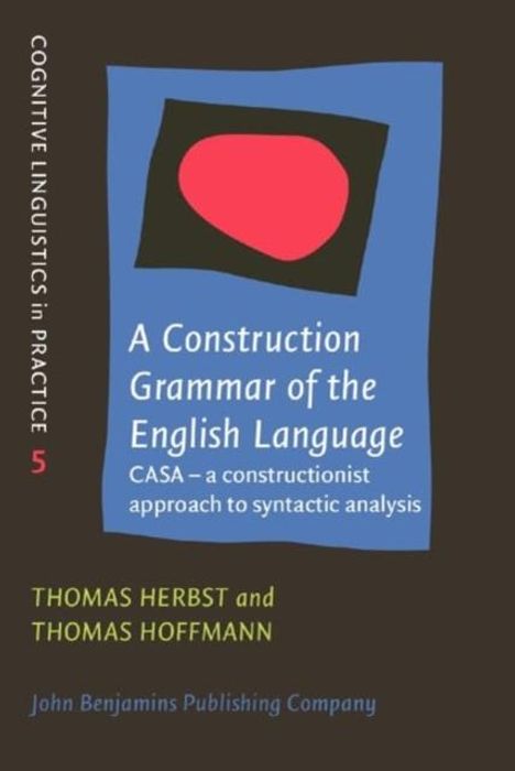 Thomas Hoffmann: A Construction Grammar of the English Language, Buch