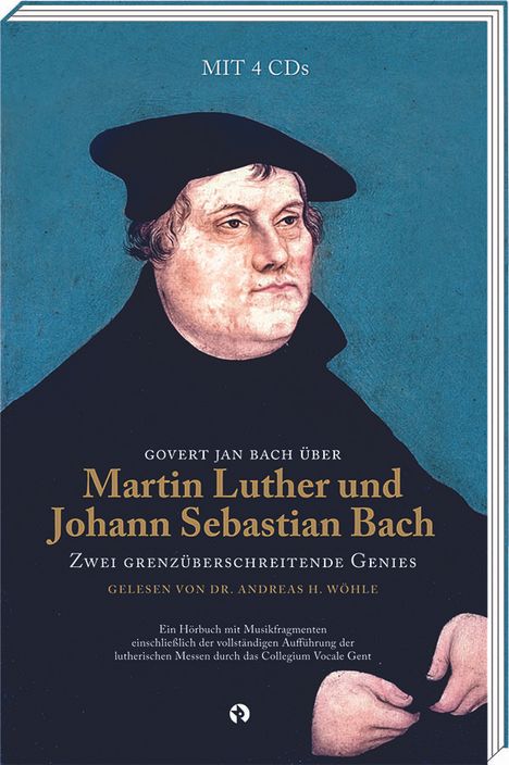 Govert Jan Bach über Martin Luther und Johann Sebastian Bach, 4 CDs