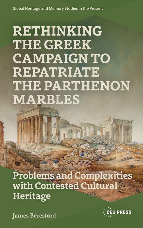 Titel: „Rethinking the Greek Campaign to Repatriate the Parthenon Marbles“. Illustration des Parthenons. Autor: James Beresford.