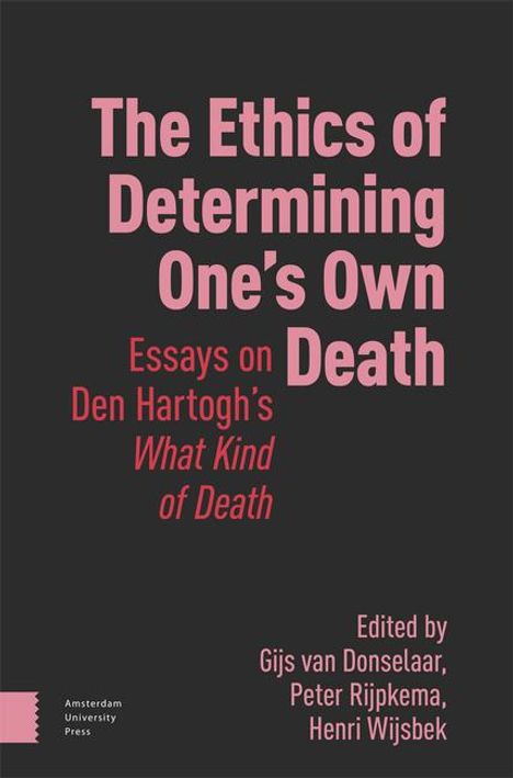 The Ethics of Determining One's Own Death, Buch