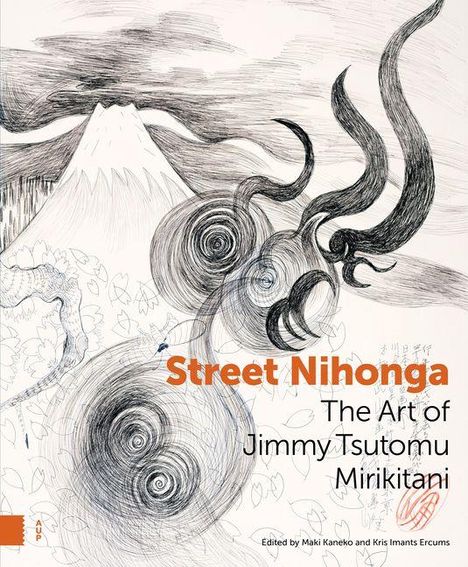 "Street Nihonga: The Art of Jimmy Tsutomu Mirikitani" in orange und schwarz. Illustration eines Berges mit Wirbelmustern.