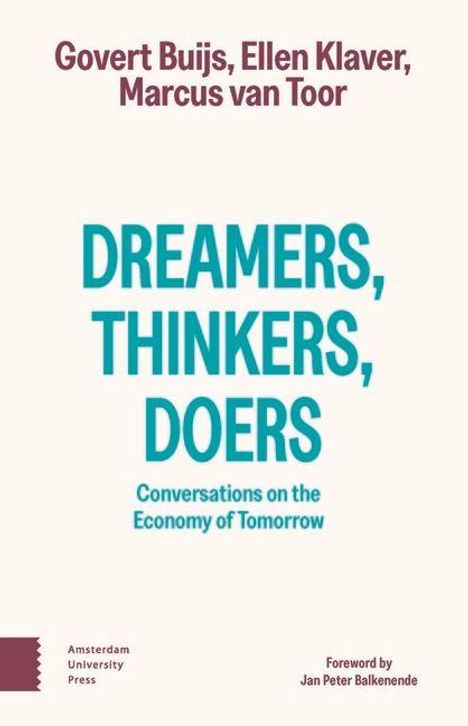 Titel: "DREAMERS, THINKERS, DOERS". Autoren: Govert Buijs, Ellen Klaver, Marcus van Toor. Thema: Wirtschaft von morgen.