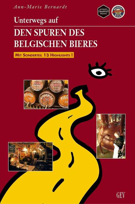 Ann-Marie Bernardt: Unterwegs auf den Spuren des belgischen Bieres, Buch