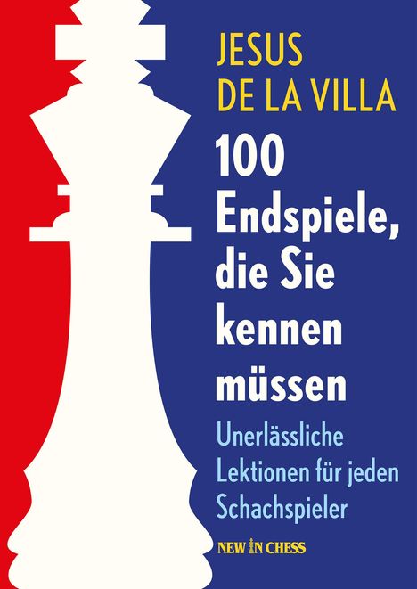 Jesus DeLaVilla: 100 Endspiele, die Sie kennen müssen, Buch