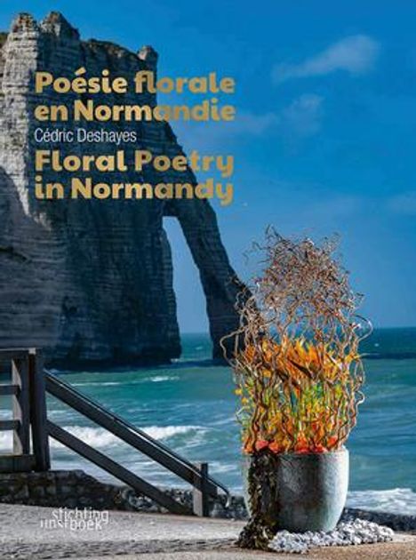 Cedric Deshayes: Floral Poetry in Normandy, Buch