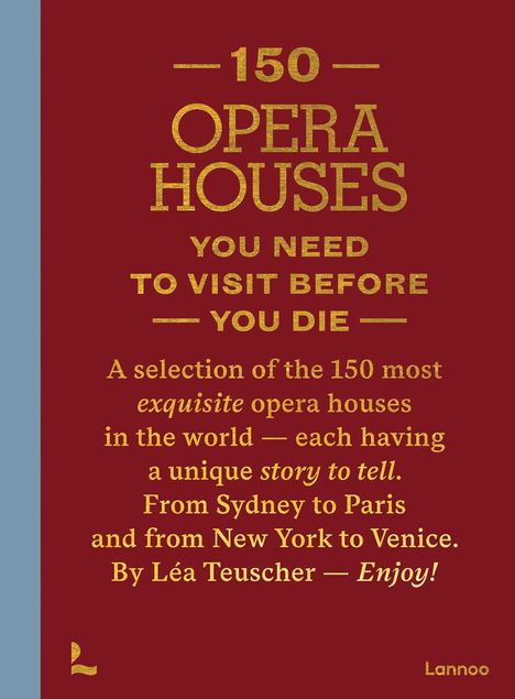 „150 Opera Houses You Need to Visit Before You Die“ in Gold auf rotem Hintergrund. Links ein vertikaler blauer Streifen.